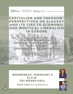  PERSPECTIVES ON SLAVERY AND ITS TIES TO ECONOMIC AND POLITICAL LIBERALISM IN EUROPE